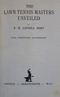 The Lawn Tennis Masters Unveiled by BH Liddell Hart (1926) Card Cover