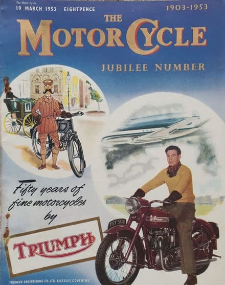 The Motor Cycle (1953, Mar 19th) 50 Year Jubilee