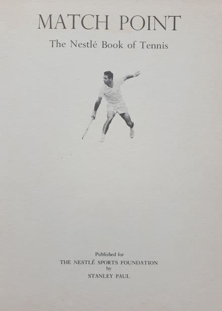 The Nestle Book of Tennis: Match Point (No Dust Jacket)