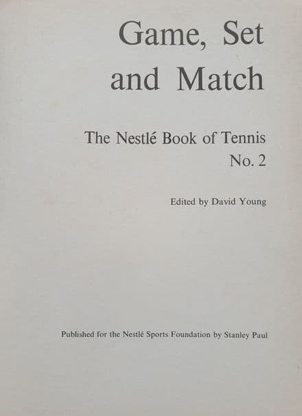 The Nestle Book of Tennis No 2: Game Set and Match (No Dust Jacket)