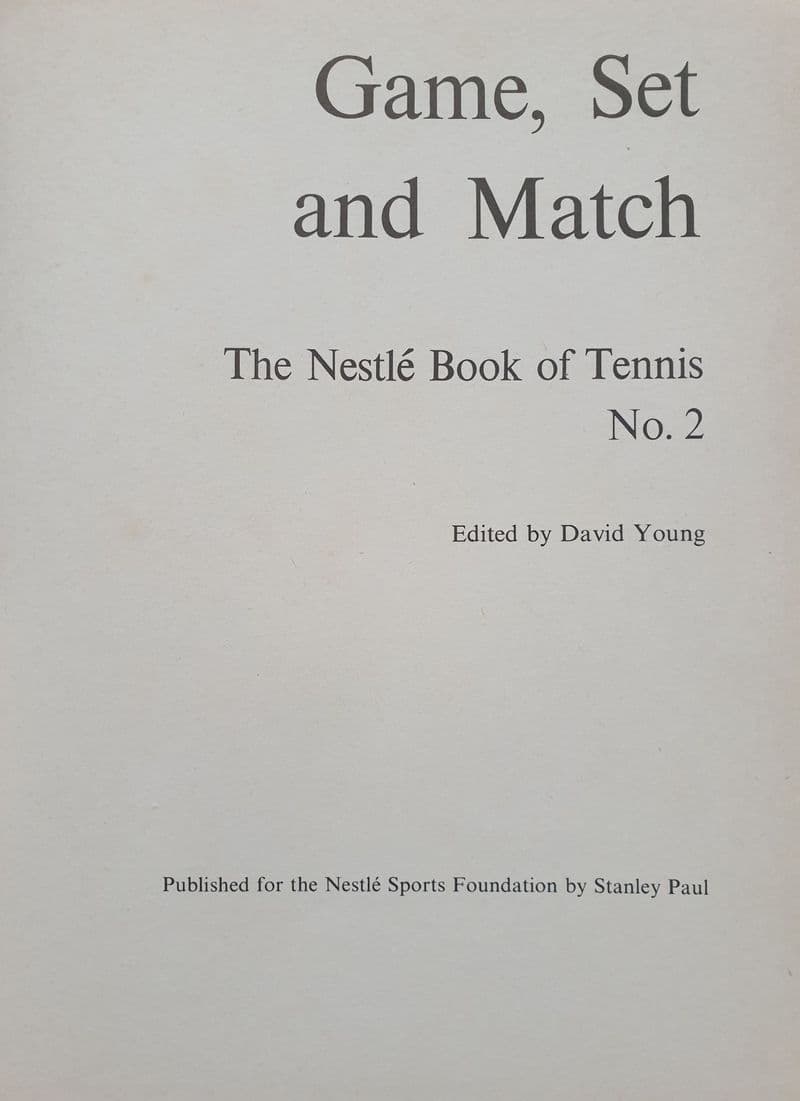 The Nestle Book of Tennis No 2: Game Set and  Match (No Dust Jacket)