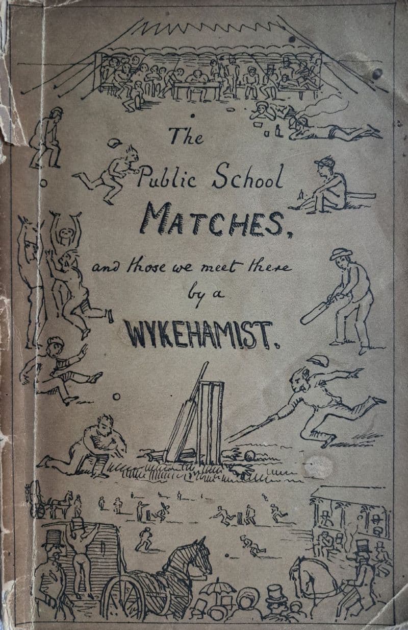 The Public School Matches & Those We Meet There by A Wykehamist (1853)