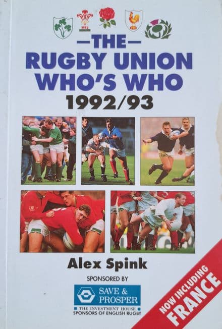 The Rugby Union Who's Who 1992-93 by Alex Spink