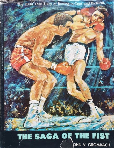 The Saga of the Fist by John Grombach
