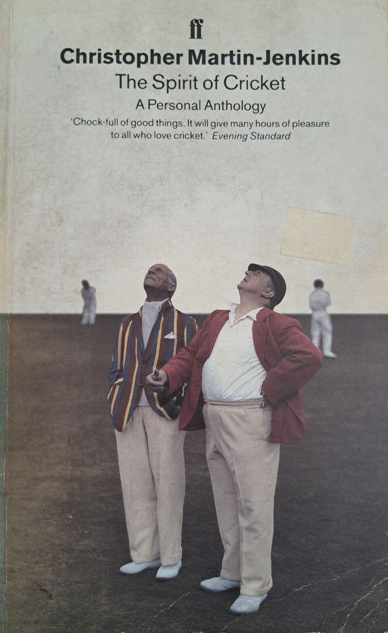 The Spirit of Cricket by Christopher Martin-Jenkins