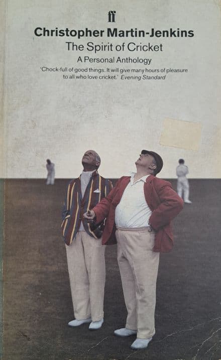 The Spirit of Cricket by Christopher Martin-Jenkins