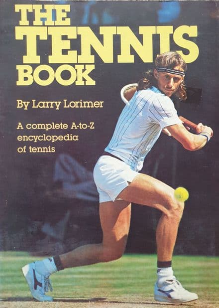The Tennis Book by Larry Lorimer