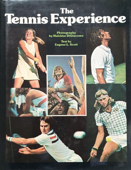 The Tennis Experience by Eugene Scott