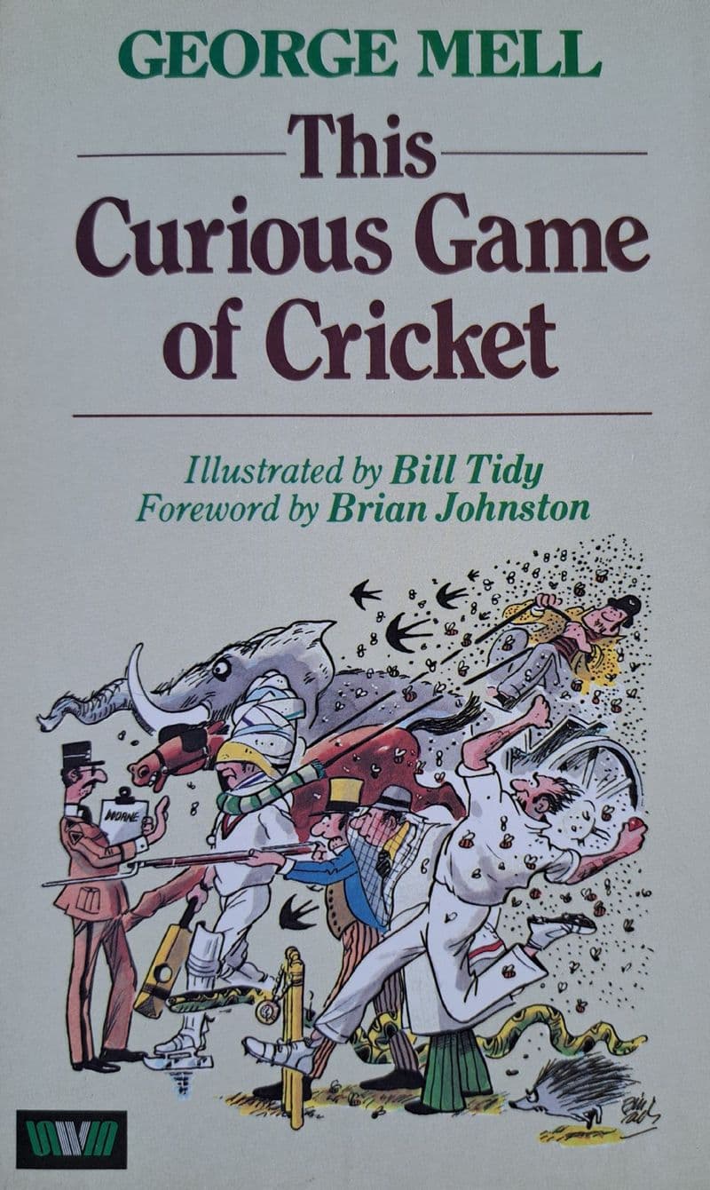 This Curious Game of Cricket by George Mell