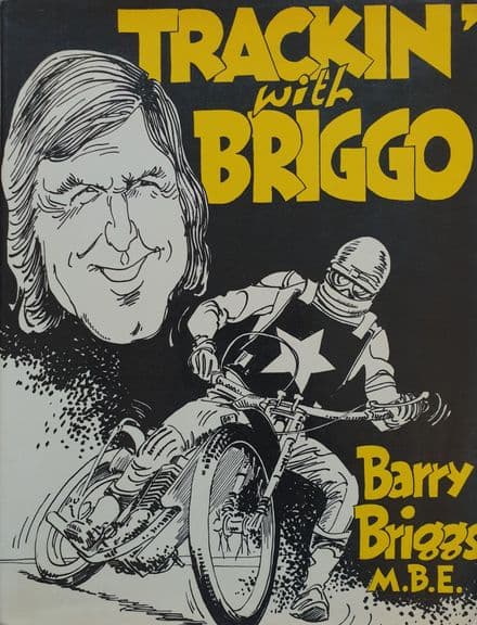 Trackin with Briggo by Barry Briggs