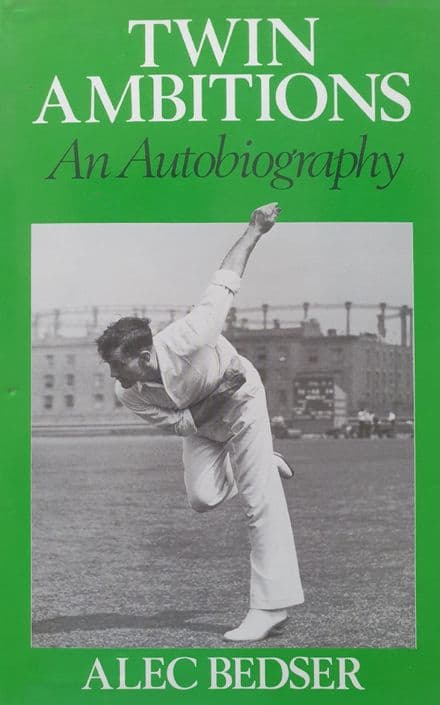 Twin Ambitions by Alec Bedser