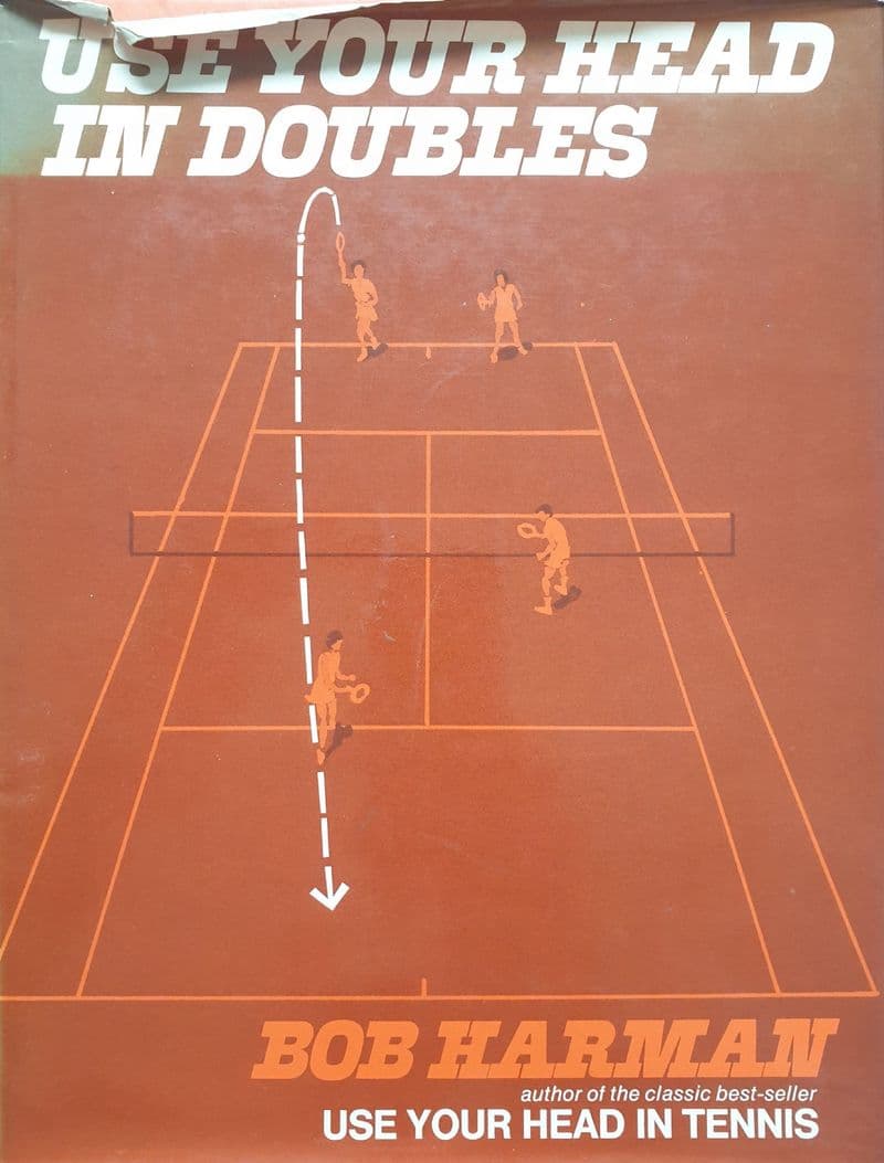 Use Your Head in Tennis by Bob Harman