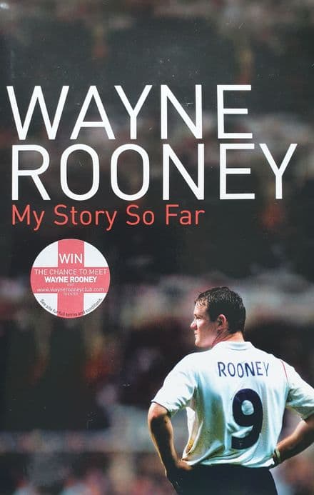 Wayne Rooney My Story So Far