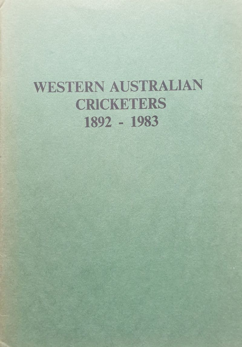 Western Australian Cricketers 1892-1983