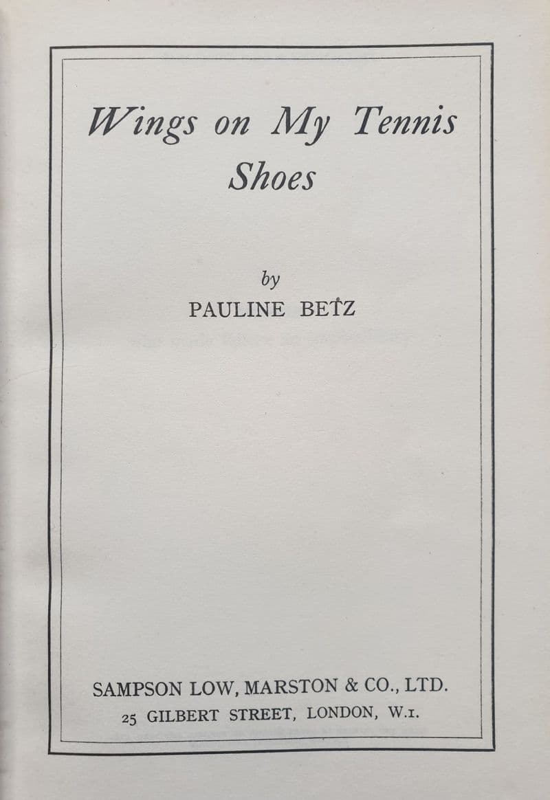 Wings on my Tennis Shoes (First Edition) by Pauline Betz