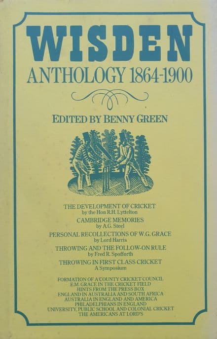 Wisden Anthology 1864-1900 ed by Benny Green
