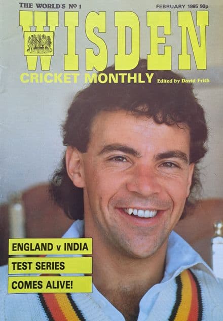 Wisden Cricket Monthly (1985, Feb) Vol 6 No 9