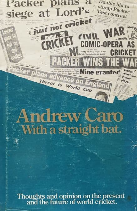 With a Straight Bat by Andrew Caro