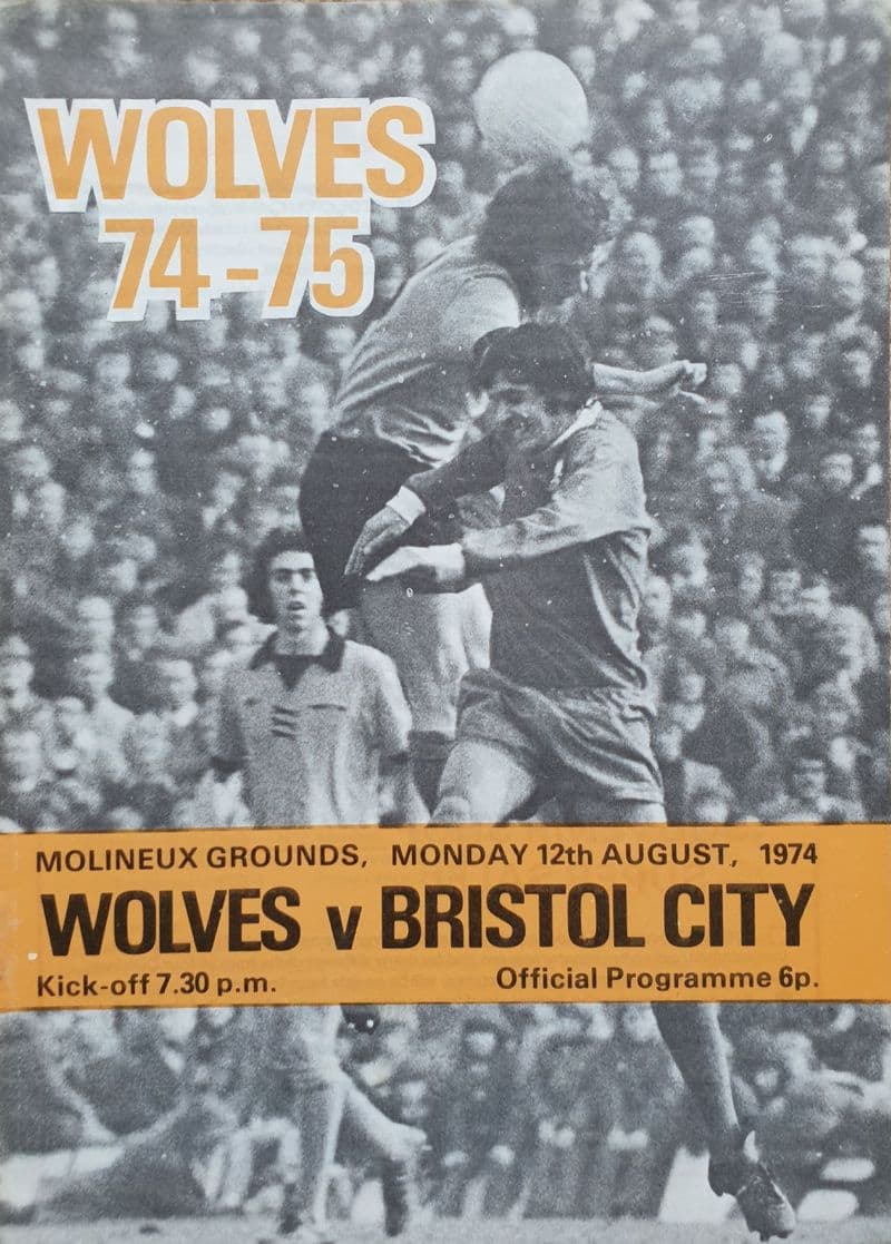 Wolves v Bristol City (1974, Aug 12th)