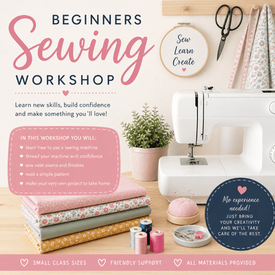 Beginners to Sewing – Complete Three Projects Workshop Sun 20th Sep 10am to 3pm