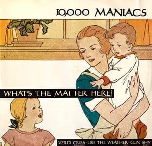 10,000 Maniacs - What's The Matter Here? (12") (VG-/VG-)