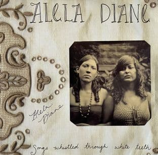 Alela Diane - Songs Whistled Through White Teeth (10" Mini-LP) (Signed) (EX-/VG-)