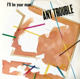 Any Trouble - I'll Be Your Man (12") (VG/VG-)