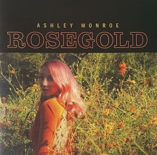 Ashley Monroe ‎- Rosegold (LP) (NM/NM)