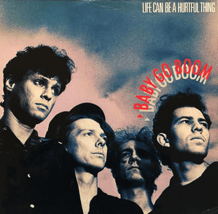 Baby Go Boom - Life Can Be A Hurtful Thing (12") (VG/G+)