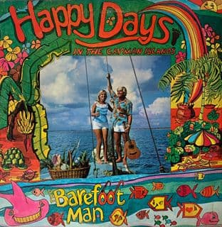 Barefoot Man (The) & Band - Happy Days In The Cayman Islands (LP) (VG-/G-VG)