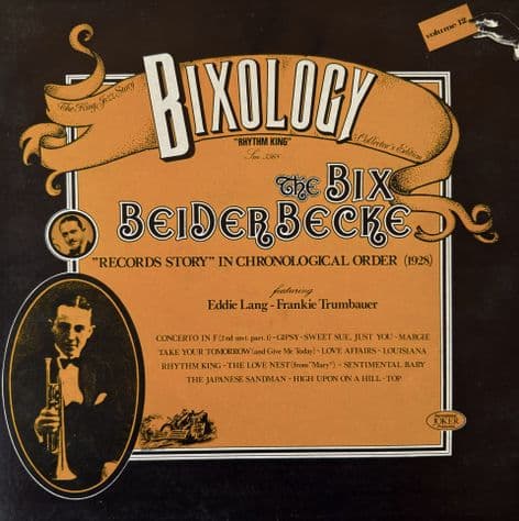 Bix Beiderbecke - Bixology Vol. 12: 