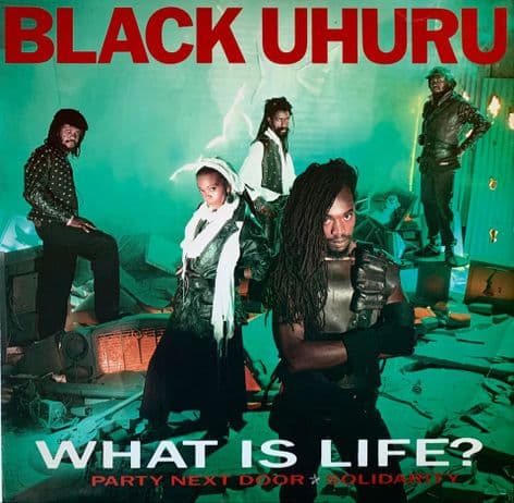 Black Uhuru ‎- What Is Life? (12