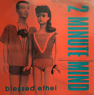 Blessed Ethel - 2 Minute Mind (12") (EX/VG+)