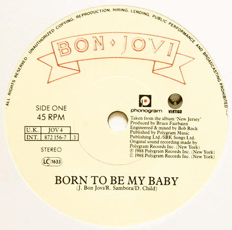 Bon Jovi - Born To Be My Baby (7