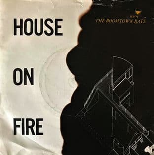 Boomtown Rats (The) - House On Fire (7") (VG-/G+)