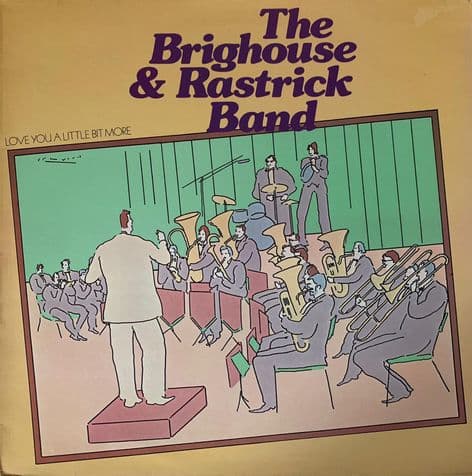 Brighouse & Rastrick Band (The) - Love You A Little Bit More (LP) (VG/VG-)