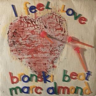 Bronski Beat & Marc Almond - I Feel Love (7") (VG/VG-)