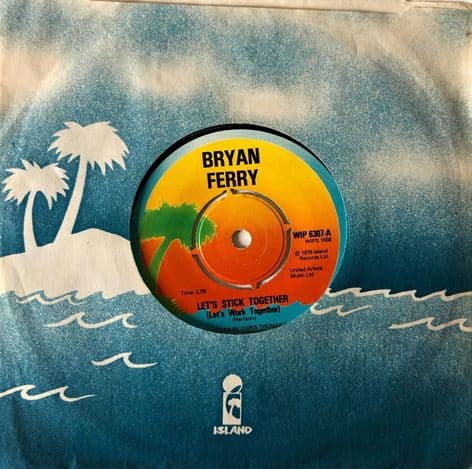 Bryan Ferry ‎- Let's Stick Together (7