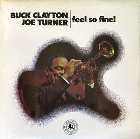 Buck Clayton & Joe Turner - Feel So Fine! (LP) (VG-EX/VG+)
