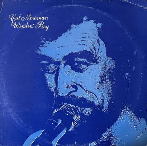 Cal Newman - Windin' Boy (LP) (Signed) (VG/VG)