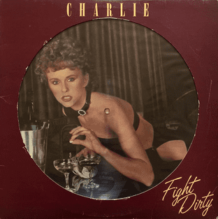 Charlie - Fight Dirty (LP) (Picture Disc) (EX-/G)
