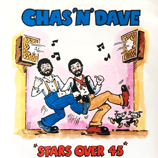 Chas & Dave - Stars Over 45 (7") (VG+/VG+)