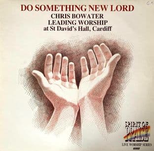 Chris Bowater - Do Something New Lord (LP) (VG-EX/VG-)