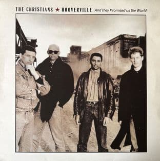 Christians (The) - Hooverville (And They Promised Us The World) (12") (VG+/VG+)