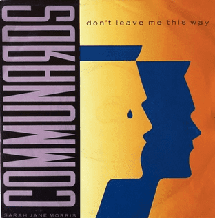 Communards (The) - Don't Leave Me This Way (7") (VG+/VG-)