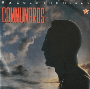 Communards (The) - So Cold The Night (7") (EX-/G++)