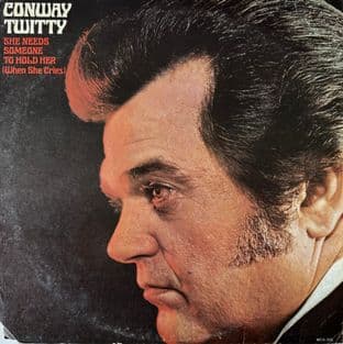 Conway Twitty - She Needs Someone To Hold Her (When She Cries) (LP) (VG+/VG)