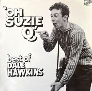 Dale Hawkins - 'Oh Suzie Q' Best Of Dale Hawkins Volume 1 (LP) (VG+/VG+)