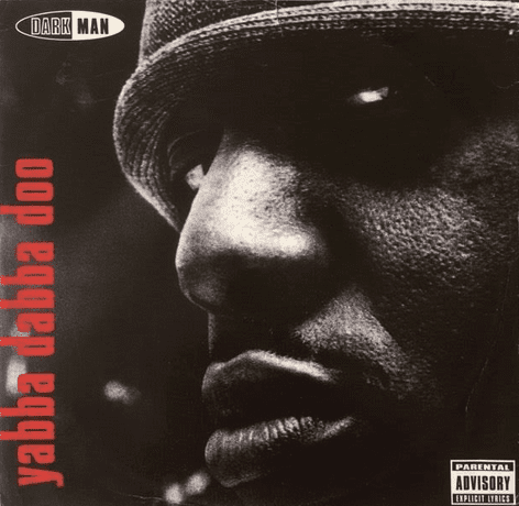 Darkman - Yabba Dabba Doo (12