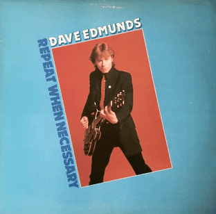 Dave Edmunds - Repeat When Necessary (LP) (VG-/VG-)